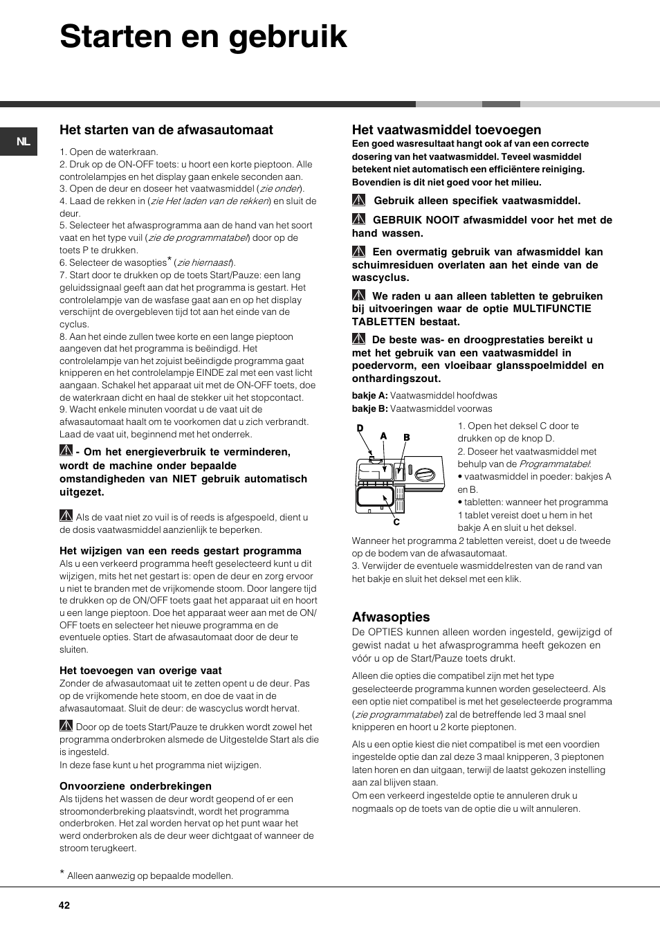 Starten en gebruik, Het starten van de afwasautomaat, Het vaatwasmiddel toevoegen | Afwasopties | Hotpoint Ariston LFF 8214E User Manual | Page 42 / 84