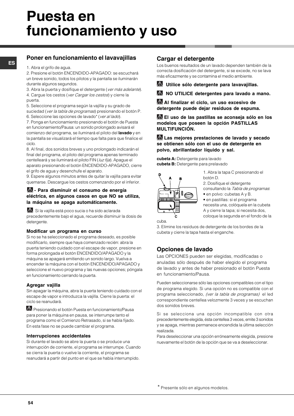 Puesta en funcionamiento y uso, Poner en funcionamiento el lavavajillas, Cargar el detergente | Opciones de lavado | Hotpoint Ariston LFF 8214E User Manual | Page 54 / 84