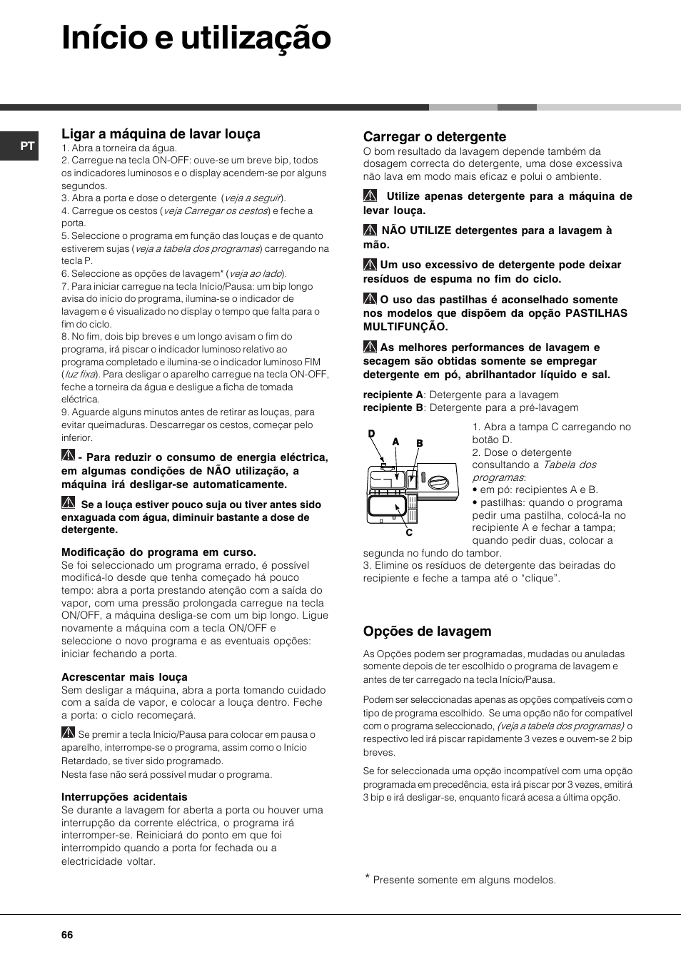 Início e utilização, Ligar a máquina de lavar louça, Carregar o detergente | Opções de lavagem | Hotpoint Ariston LFF 8214E User Manual | Page 66 / 84