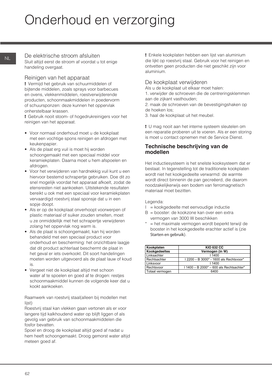 Onderhoud en verzorging, De elektrische stroom afsluiten, Reinigen van het apparaat | De kookplaat verwijderen, Technische beschrijving van de modellen | Hotpoint Ariston KIO 632 C C User Manual | Page 62 / 80