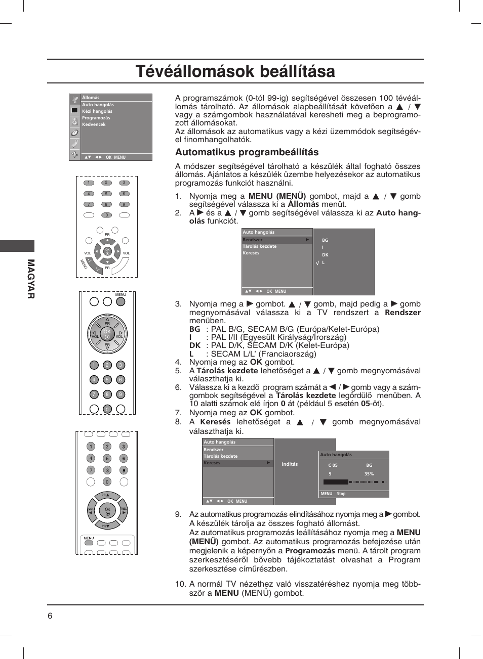 Tévéállomások beállítása, Magy ar, Automatikus programbeállítás | Állomás, Gomb segítségével válassza ki a, Menüt. 2. a, És a, Gombot, Gomb, majd pedig a, Akeresés lehet≠séget a | LG 20LS1R User Manual | Page 102 / 236