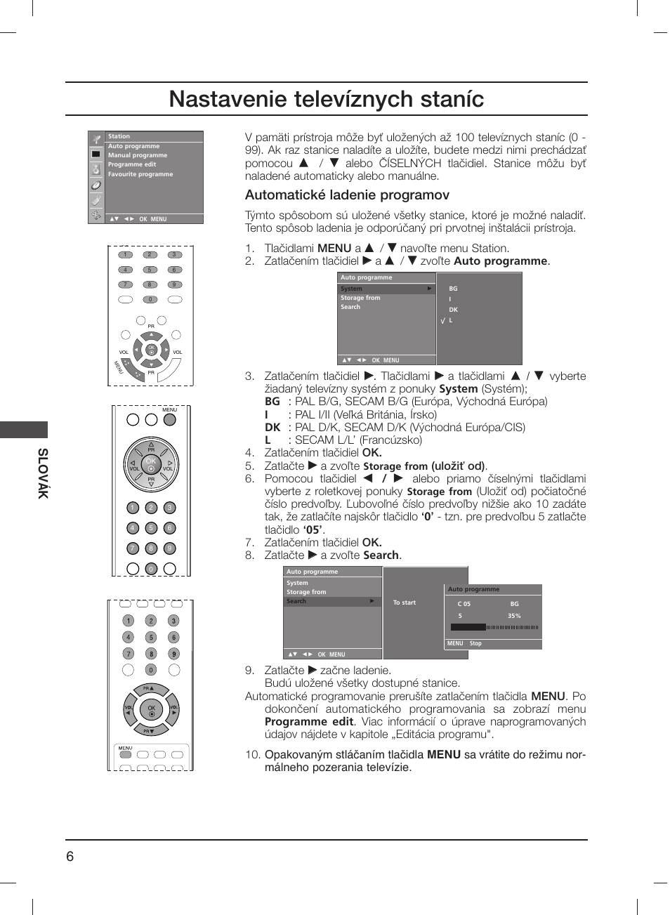 Nastavenie televíznych staníc, Automatické ladenie programov, Slov á k | Navoºte menu station. 2. zatlaãením tlaãidiel, Zvoºte auto programme . 3. zatlaãením tlaãidiel, Tlaãidlami, A tlaãidlami, A zvoºte, Uloïiè od). 6. pomocou tlaãidiel, A zvoºte search . 9. zatlaãte | LG 20LS1R User Manual | Page 132 / 236