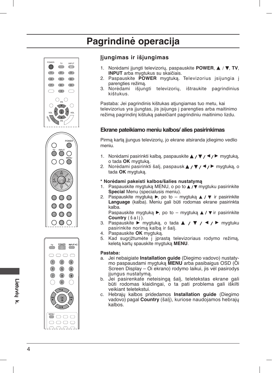 Pagrindinė operacija, Įjungimas ir išjungimas, Ekrane pateikiamo meniu kalbos/ alies pasirinkimas | Lietuvių k, Norėdami įjungti televizorių, paspauskite power, Norėdami pasirinkti kalbą, paspauskite, Mygtuką, o tada ok mygtuką. 2, Norėdami pasirinkti šalį, paspausk, Paspauskite mygtuką menu, o po to, Paspauskite mygtuką | LG 20LS1R User Manual | Page 210 / 236