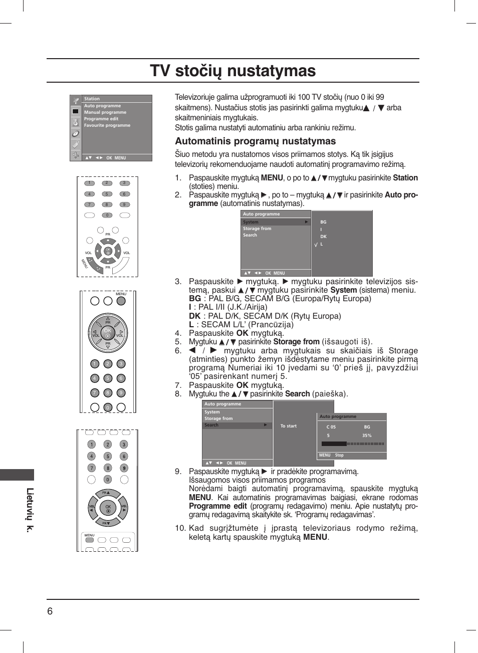 Tv stočių nustatymas, Automatinis programų nustatymas, Lietuvių k | Po to – mygtuką, Mygtuką, Mygtuku pasirinkite televizijos sis- temą, paskui, Paspauskite ok mygtuką. 5. mygtuku, Pasirinkite storage from (išsaugoti iš). 6, Paspauskite ok mygtuką. 8. mygtuku the | LG 20LS1R User Manual | Page 212 / 236