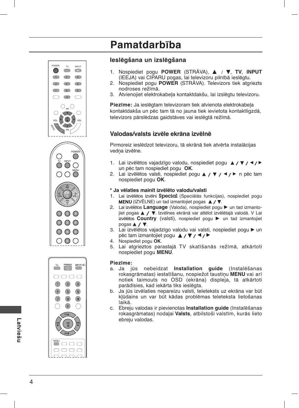 Pamatdarbība, Ieslēgšana un izslēgšana, Valodas/valsts izvēle ekrāna izvēlnē | Latviešu, Nospiediet pogu power (strāva), Lai izvēlētos vajadzīgo valodu, nospiediet pogu, Un pēc tam nospiediet pogu ok . 2, Lai izvēlētos valsti, nospiediet pogu, Special, Language | LG 20LS1R User Manual | Page 220 / 236