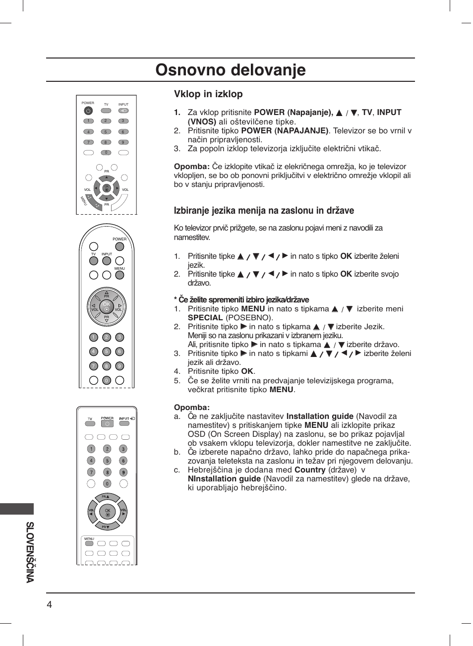 Osnovno delovanje, 4slovenščina, Vklop in izklop | Izbiranje jezika menija na zaslonu in države, Za vklop pritisnite power (napajanje), Pritisnite tipke | LG 20LS1R User Manual | Page 230 / 236