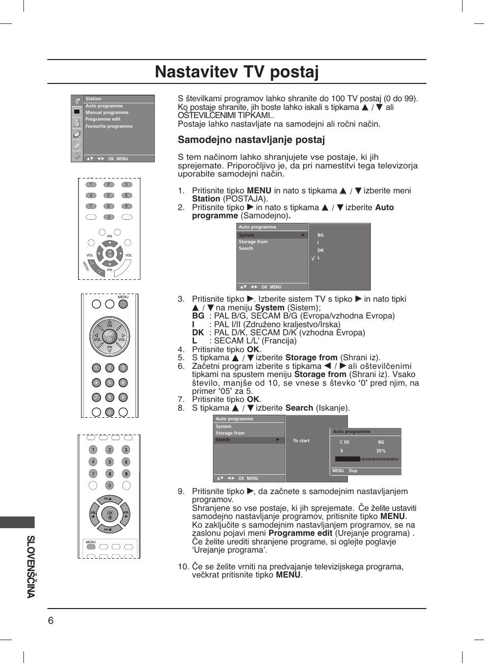 Nastavitev tv postaj, 6slovenščina, Samodejno nastavljanje postaj | Izberite sistem tv s tipko, S tipkama, Izberite search (iskanje). 9. pritisnite tipko | LG 20LS1R User Manual | Page 232 / 236