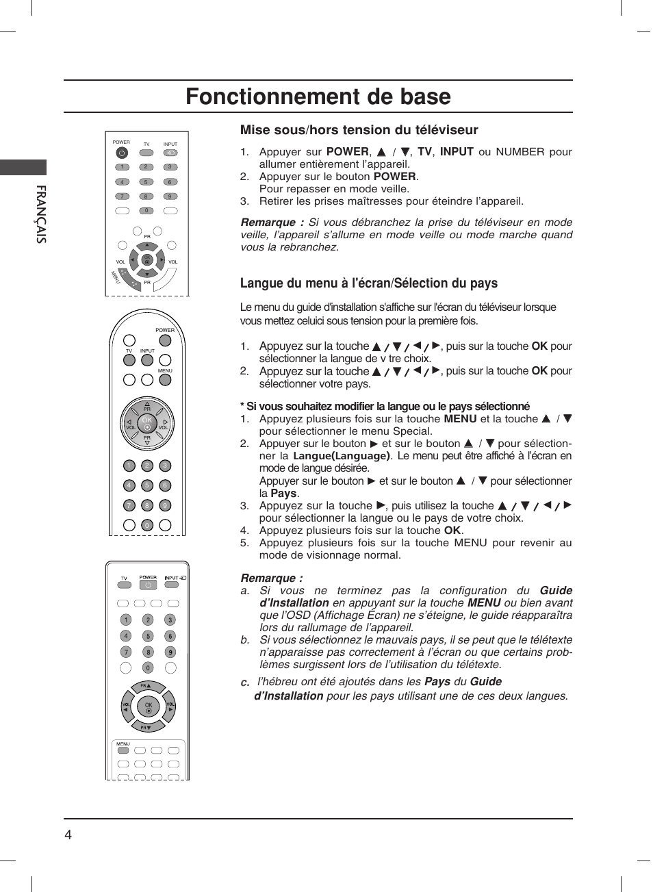 Fonctionnement de base, 4fr ançais, Langue du menu à l'écran/sélection du pays | Mise sous/hors tension du téléviseur, Appuyez sur la touche, Power, Tv , input, Et sur le bouton, Pour sélectionner la pays, Puis utilisez la touche | LG 20LS1R User Manual | Page 38 / 236