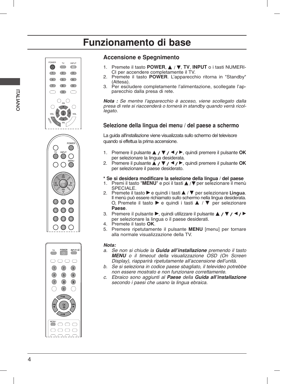 Funzionamento di base, Accensione e spegnimento, It aliano | Power, Tv , input, Premere il pulsante, Premi il tasto " menu " e poi il tasti, Per selezionare il menù, Premete il tasto, E quindi i tasti | LG 20LS1R User Manual | Page 48 / 236