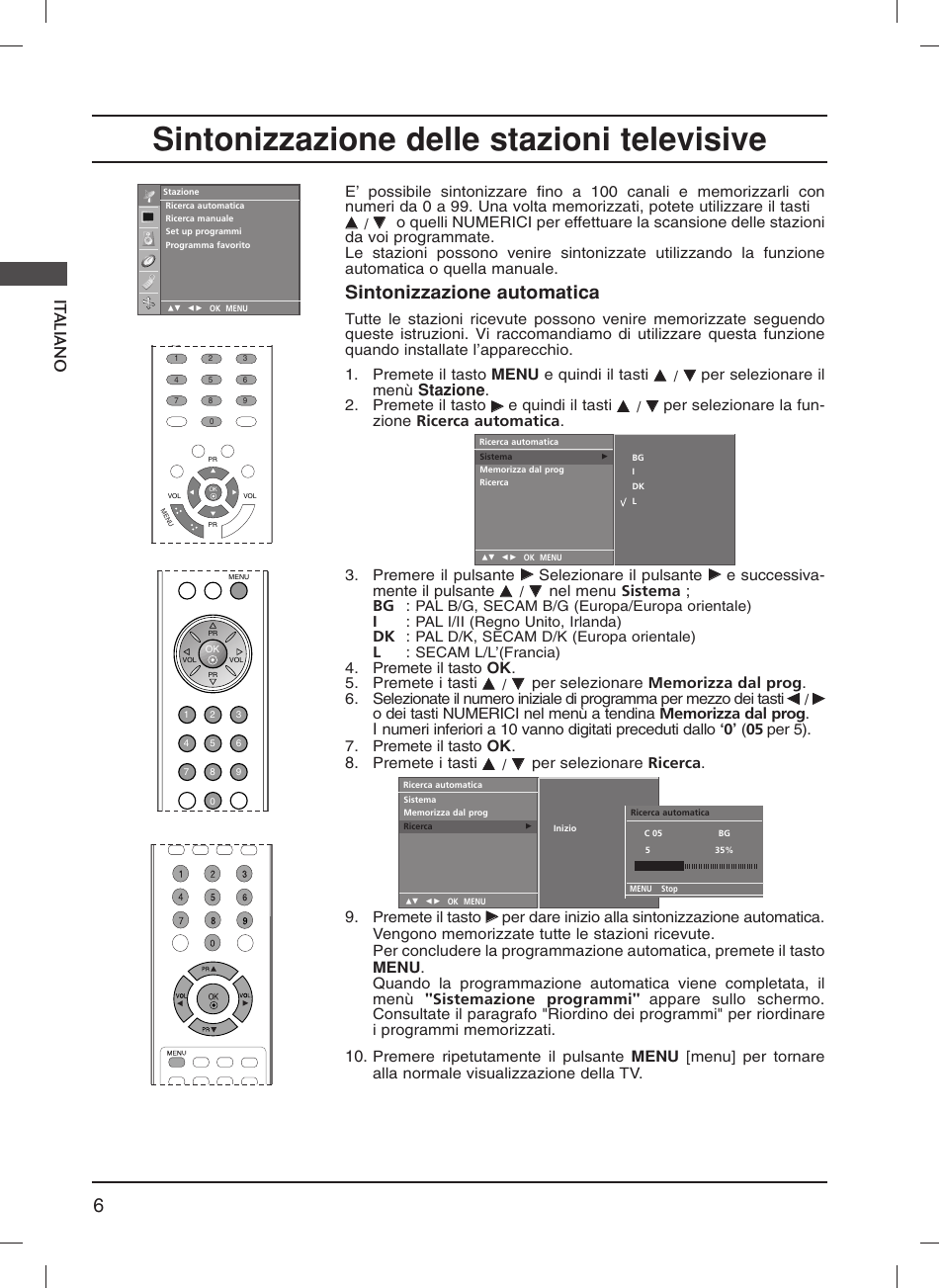 Sintonizzazione delle stazioni televisive, It aliano, Sintonizzazione automatica | Stazione, Per selezionare il menù, Premete il tasto, E quindi il tasti, Selezionare il pulsante, E successiva- mente il pulsante, Nel menu sistema ; bg | LG 20LS1R User Manual | Page 50 / 236