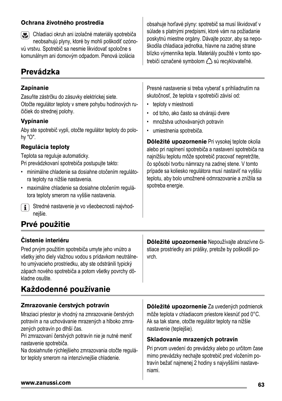 Prevádzka, Prvé použitie, Každodenné používanie | Zanussi ZBA14420SA User Manual | Page 63 / 72