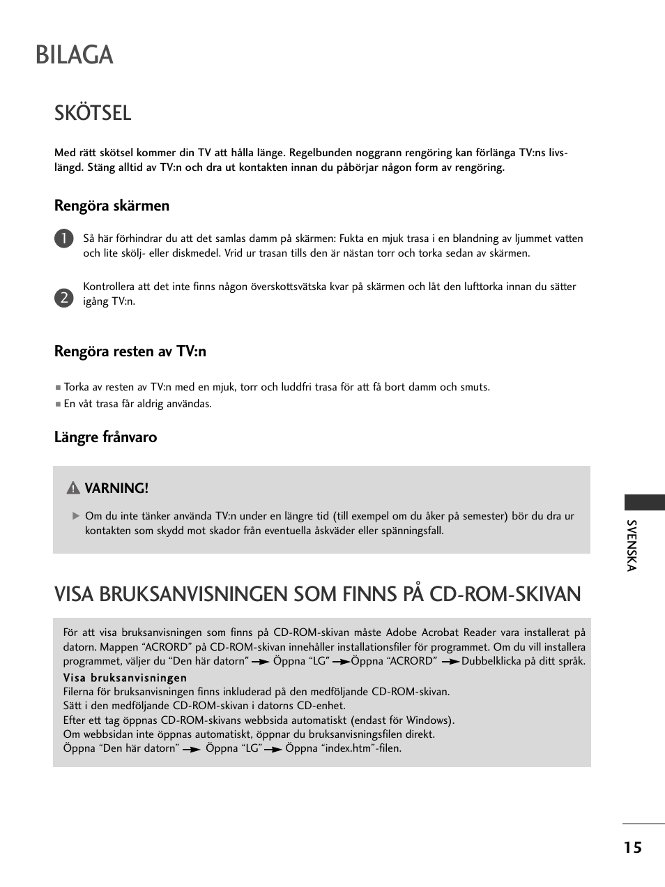 Bilaga, Visa bruksanvisningen som finns på cd-rom-skivan, Skötsel | Rengöra skärmen, Rengöra resten av tv:n, Längre frånvaro | LG 50PC51 User Manual | Page 303 / 448