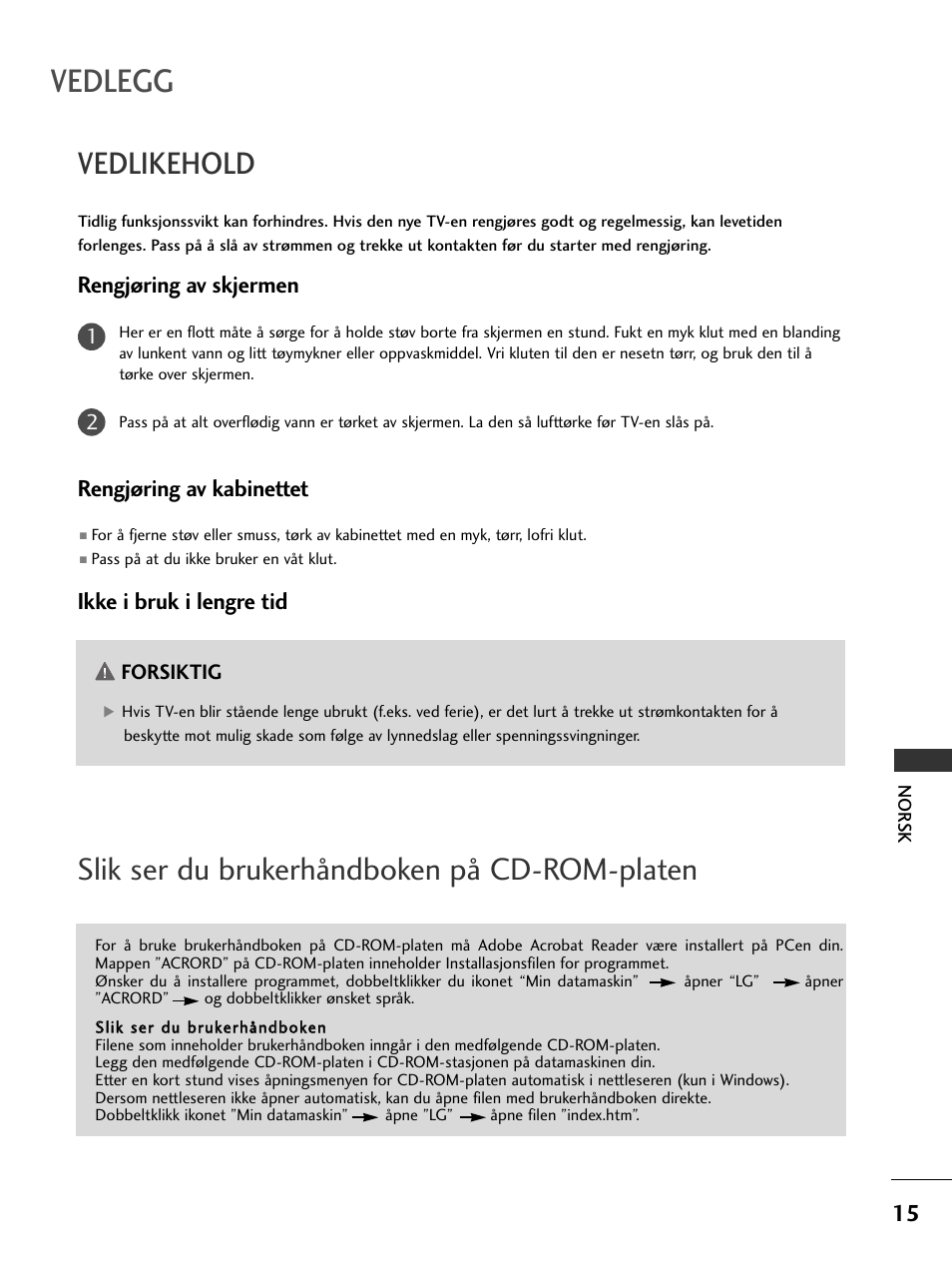 Vedlegg, Rengjøring av skjermen, Rengjøring av kabinettet | Ikke i bruk i lengre tid | LG 50PC51 User Manual | Page 323 / 448