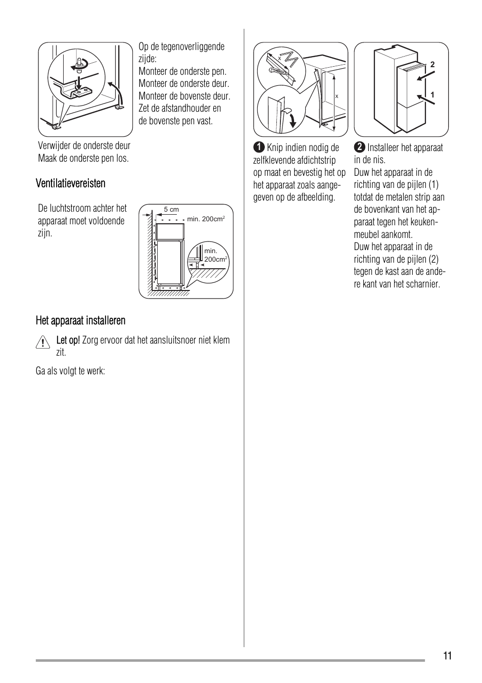 Ventilatievereisten, Het apparaat installeren | Zanussi ZBB24430SA User Manual | Page 11 / 52