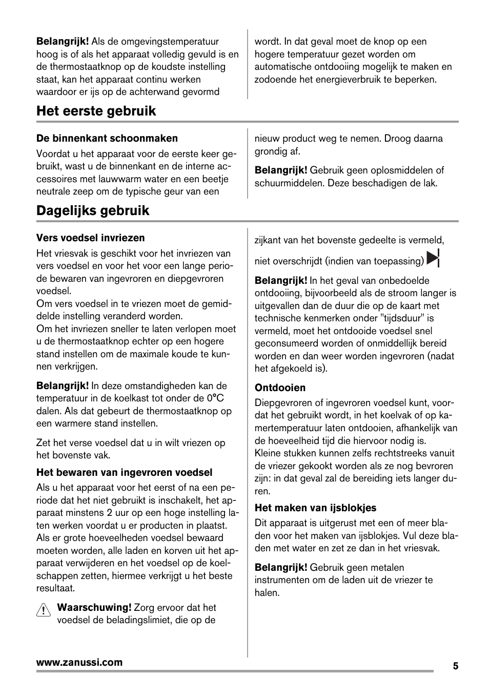 Het eerste gebruik, Dagelijks gebruik | Zanussi ZBB25430SA User Manual | Page 5 / 60