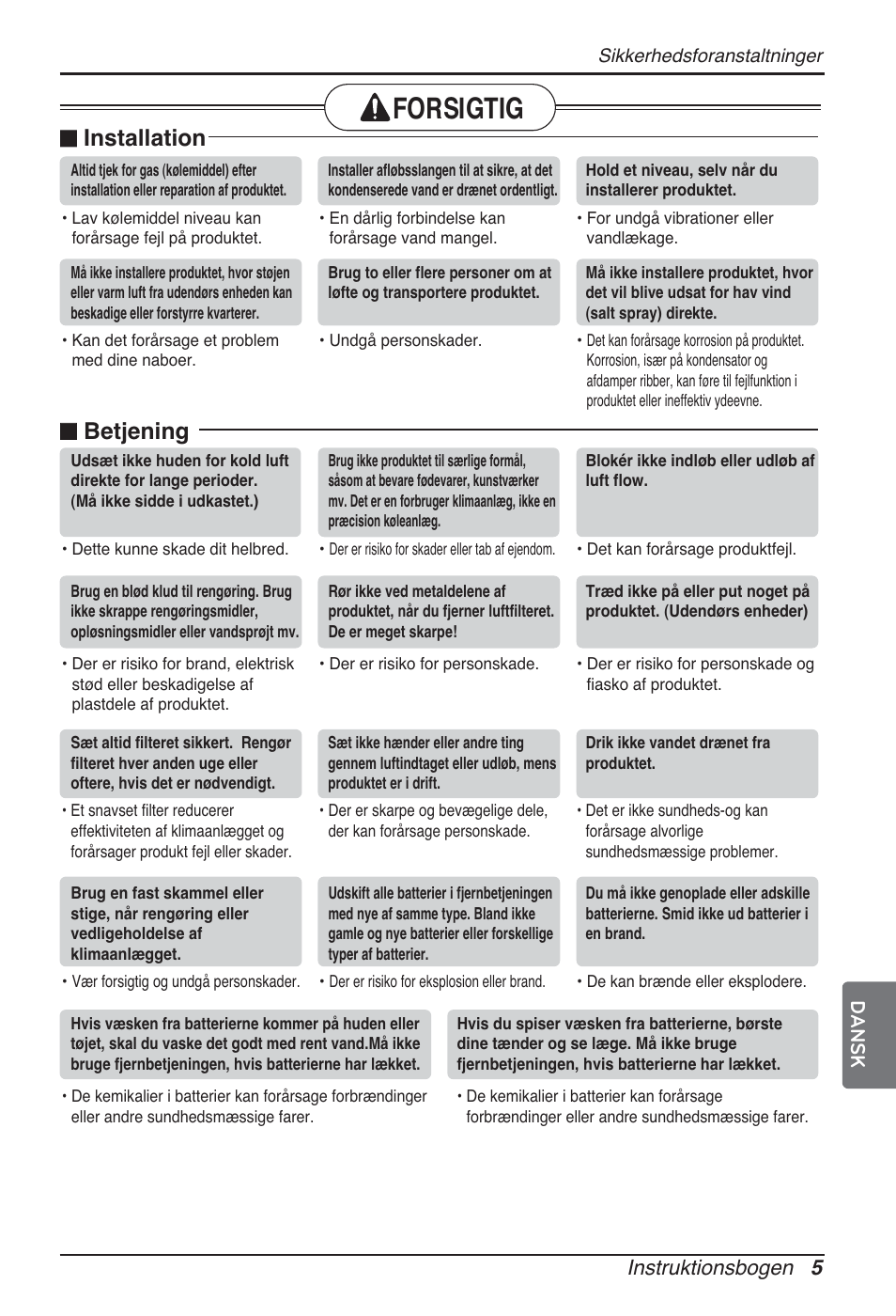 Forsigtig, N installation, N betjening | Instruktionsbogen 5 dansk | LG ARNU24GSCL2 User Manual | Page 221 / 229