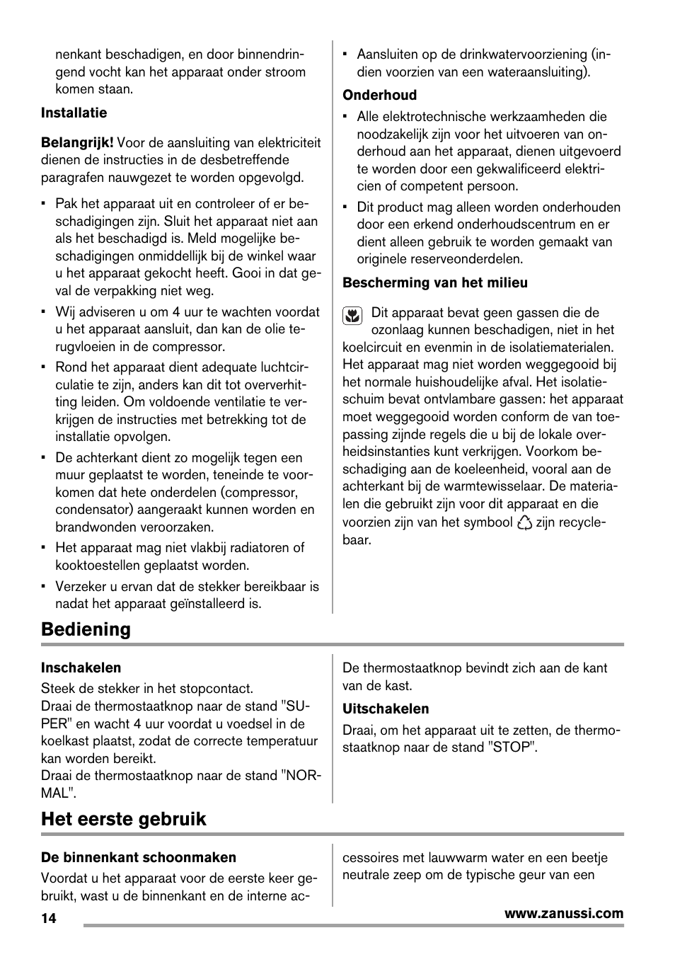 Bediening, Het eerste gebruik | Zanussi ZFX405W User Manual | Page 14 / 56