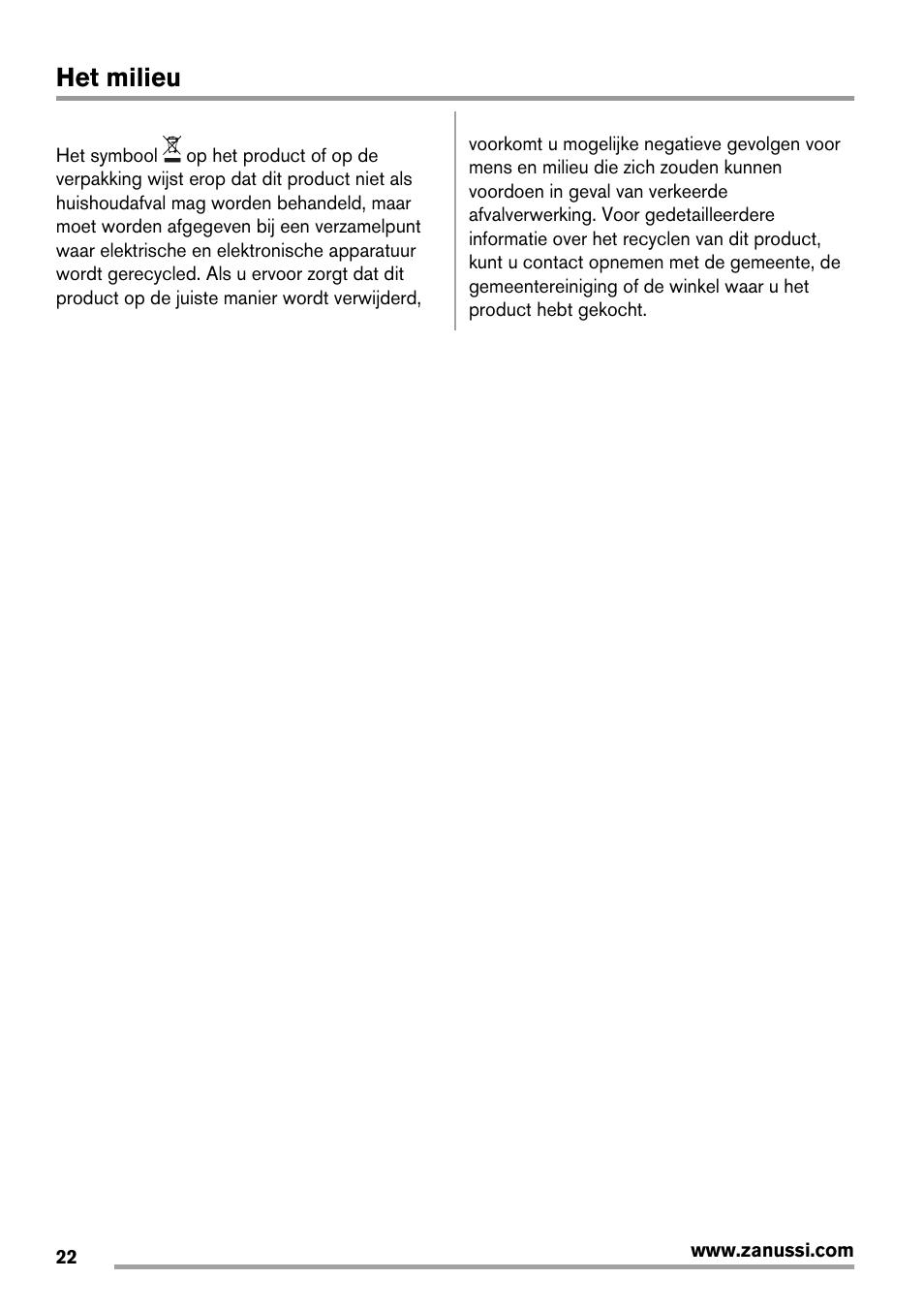 Het milieu | Zanussi ZFX405W User Manual | Page 22 / 56