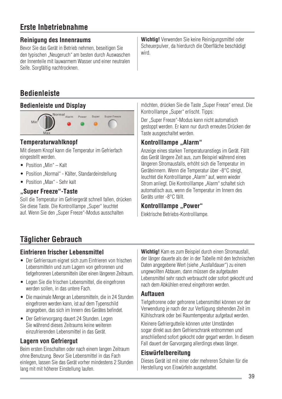Erste inbetriebnahme, Bedienleiste, Täglicher gebrauch | Zanussi ZFU219WO User Manual | Page 39 / 104