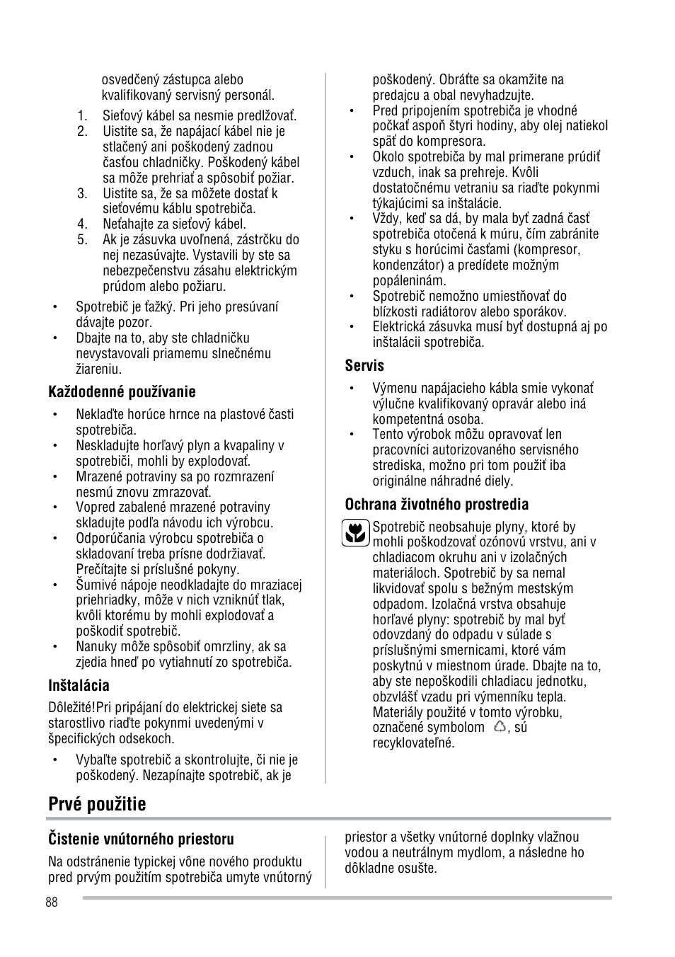 Prvé použitie | Zanussi ZFU219WO User Manual | Page 88 / 104