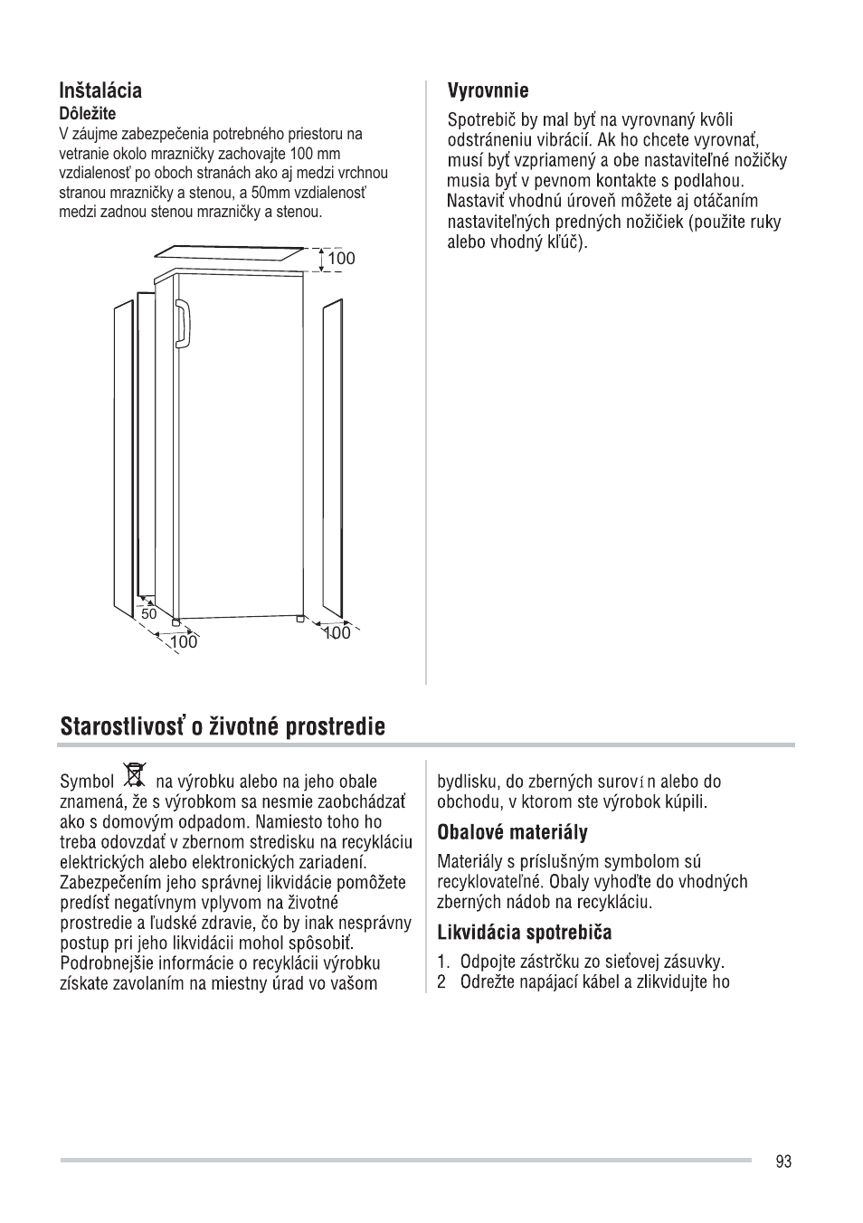 Inštalácia | Zanussi ZFU219WO User Manual | Page 93 / 104