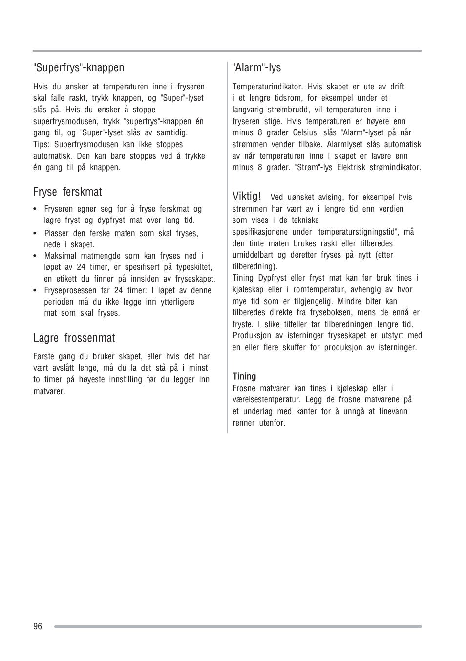 Superfrys"-knappen, Alarm"-lys, Viktig | Fryse ferskmat lagre frossenmat | Zanussi ZFU219WO User Manual | Page 96 / 104