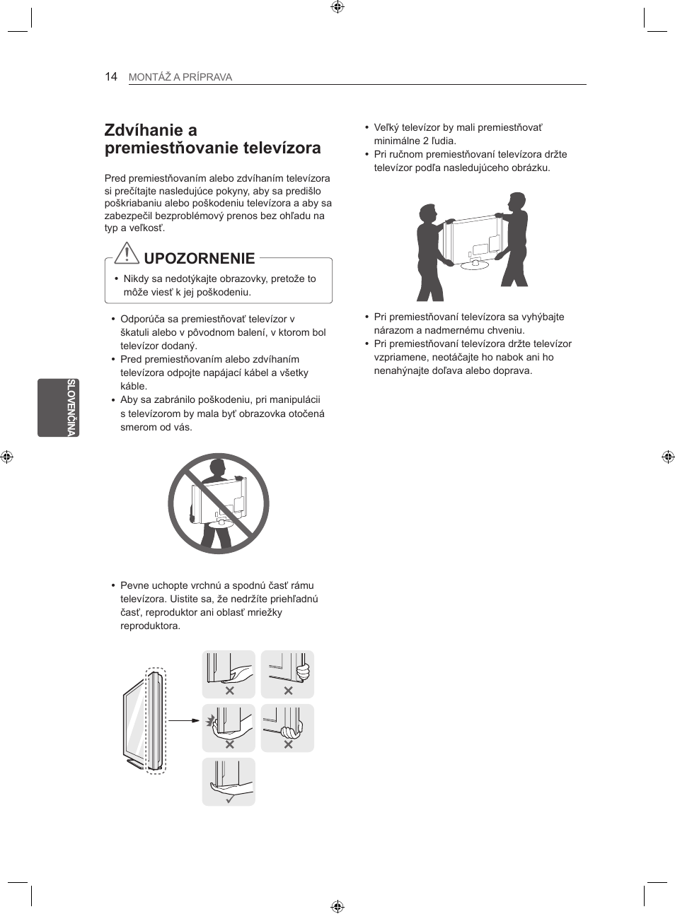 Zdvíhanie a premiestňovanie televízora, Upozornenie | LG LS35 User Manual | Page 101 / 365