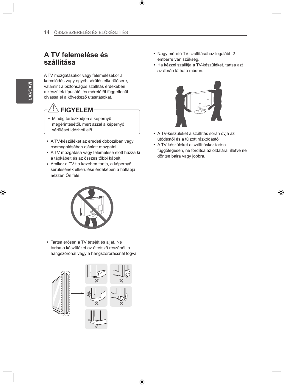 A tv felemelése és szállítása, Figyelem | LG LS35 User Manual | Page 40 / 365