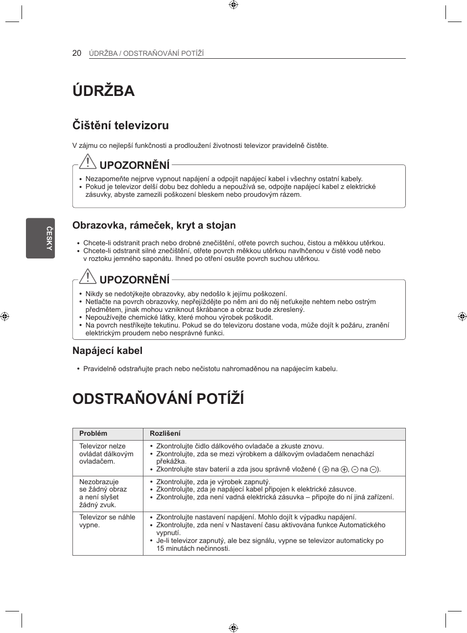 Údržba, Odstraňování potíží, Čištění televizoru | Upozornění, Obrazovka, rámeček, kryt a stojan, Napájecí kabel | LG LS35 User Manual | Page 87 / 365