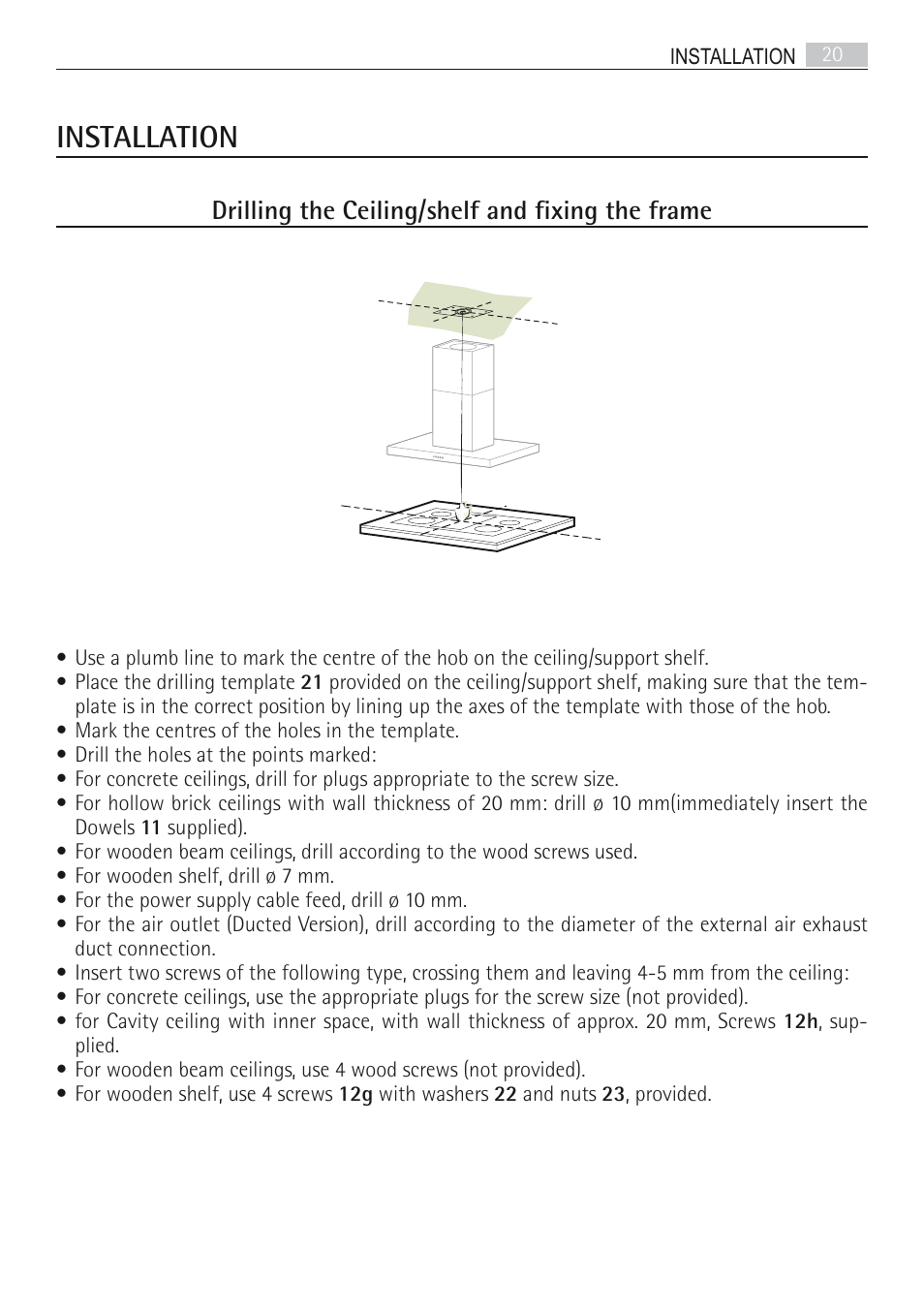 Installation, Drilling the ceiling/shelf and fixing the frame | AEG DI7490-M User Manual | Page 20 / 88