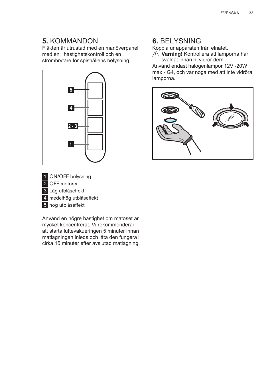 Kommandon, Belysning | AEG X78263BV1 User Manual | Page 33 / 128