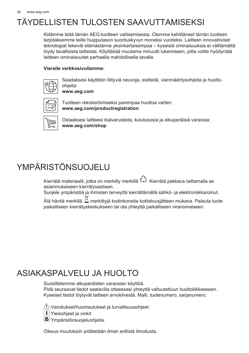 Täydellisten tulosten saavuttamiseksi, Ympäristönsuojelu, Asiakaspalvelu ja huolto | AEG X78263BV1 User Manual | Page 38 / 128