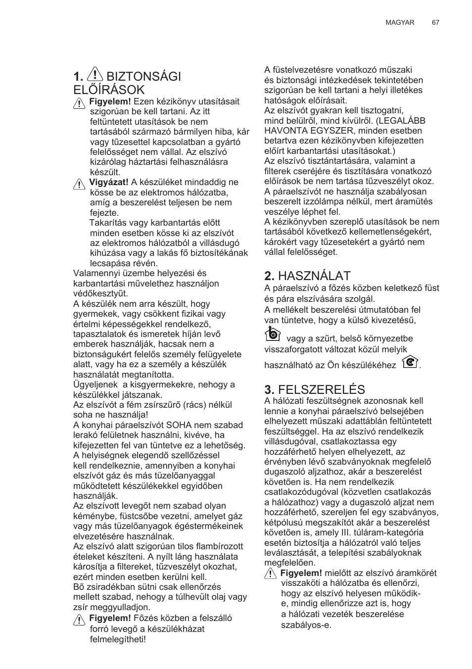 Biztonsági előírások, Használat, Felszerelés | AEG X78263BV1 User Manual | Page 67 / 128