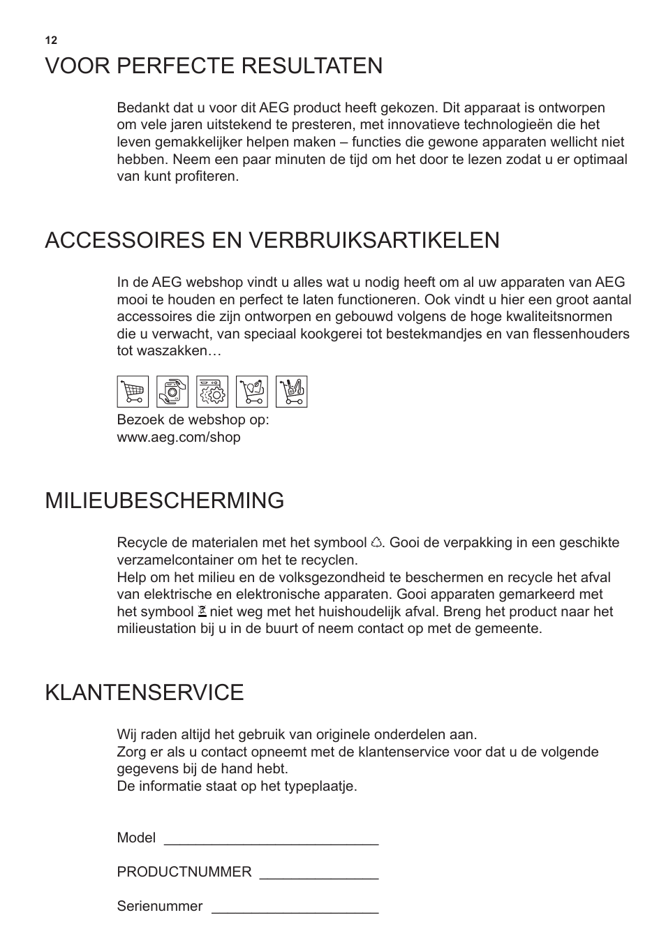 Voor perfecte resultaten, Accessoires en verbruiksartikelen, Milieubescherming | Klantenservice | AEG X69453MD0 User Manual | Page 12 / 96