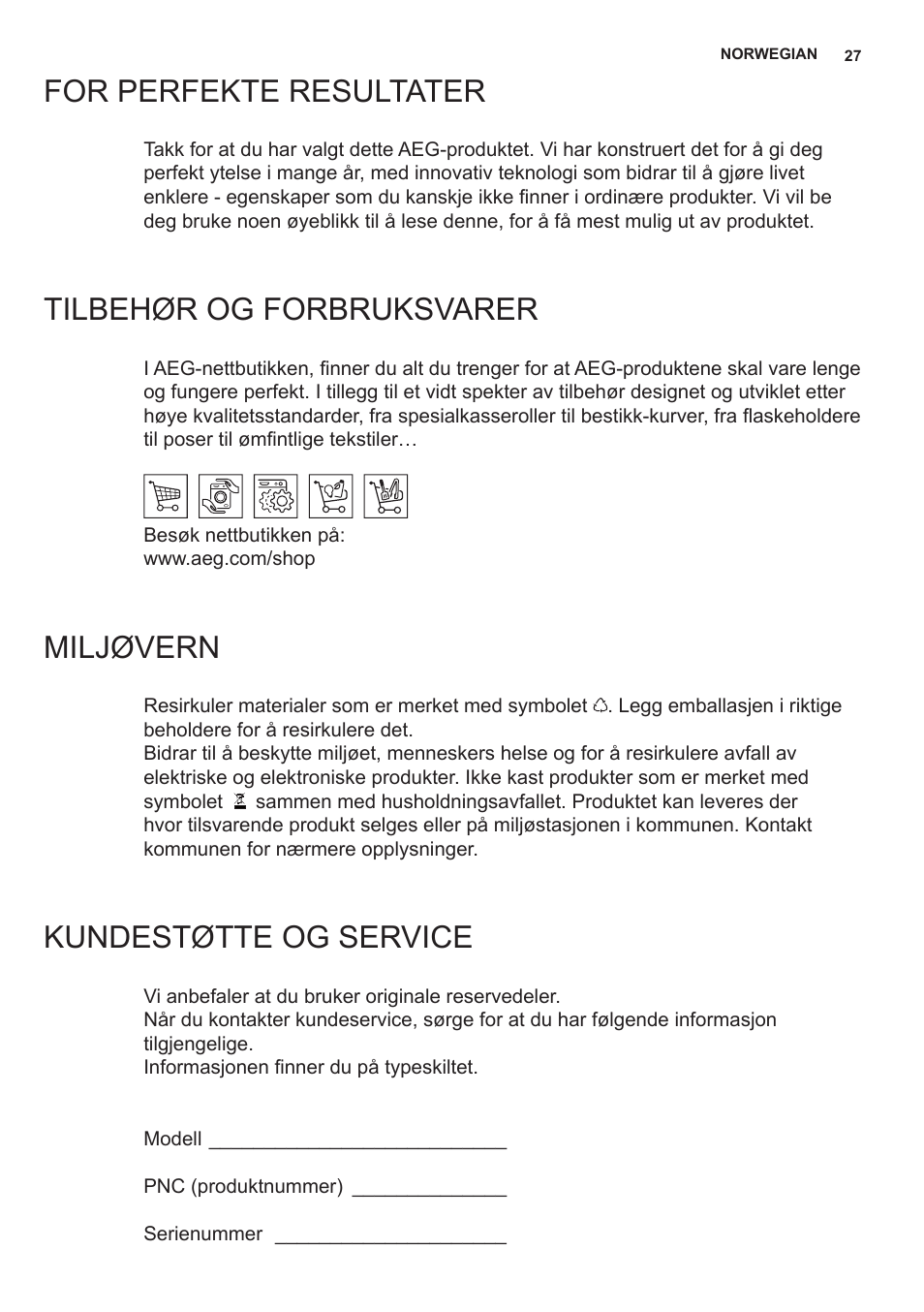 For perfekte resultater, Tilbehør og forbruksvarer, Miljøvern | Kundestøtte og service | AEG X69453MD0 User Manual | Page 27 / 96