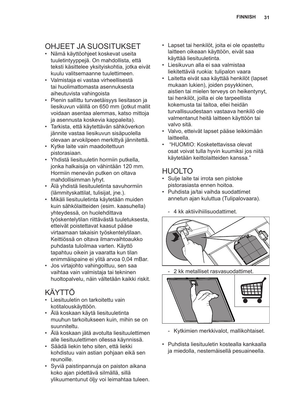 Ohjeet ja suositukset, Käyttö, Huolto | AEG X69453MD0 User Manual | Page 31 / 96