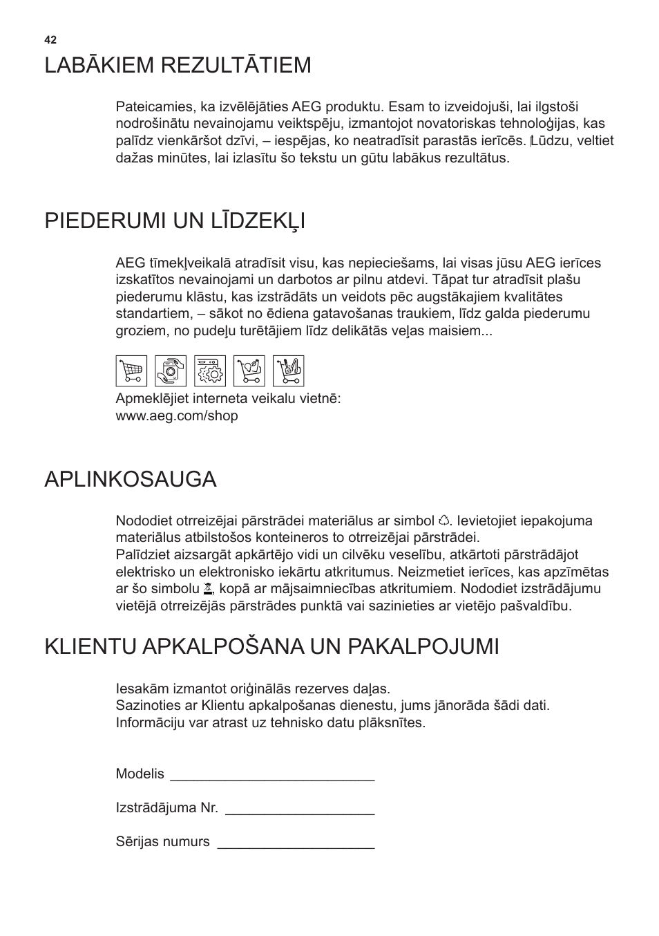 Labākiem rezultātiem, Piederumi un līdzekļi, Aplinkosauga | Klientu apkalpošana un pakalpojumi | AEG X69453MD0 User Manual | Page 42 / 96