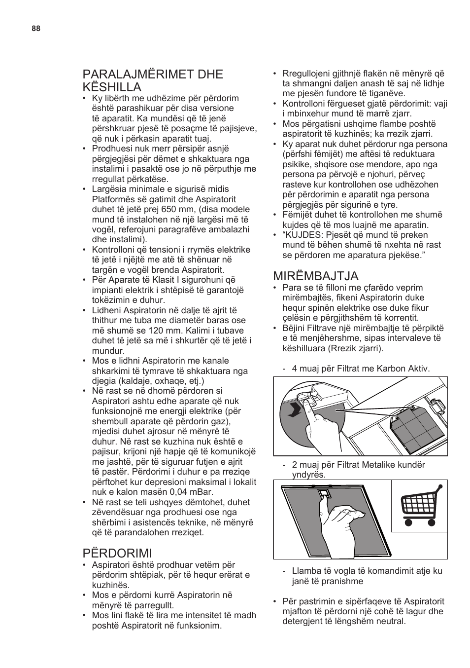 Paralajmërimet dhe këshilla, Përdorimi, Mirëmbajtja | AEG X69453MD0 User Manual | Page 88 / 96