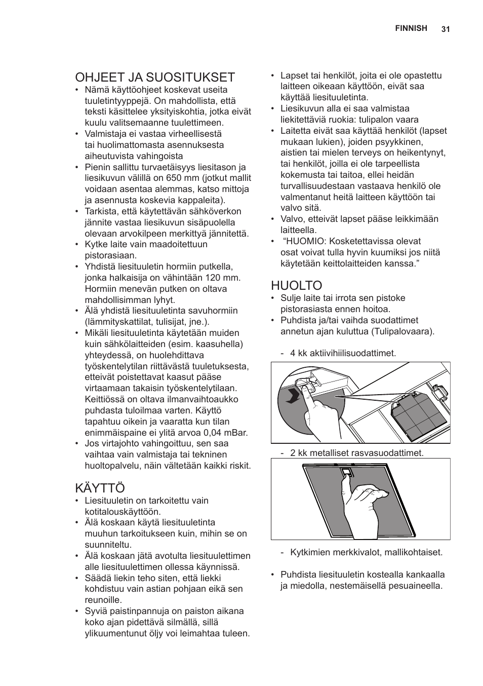 Ohjeet ja suositukset, Käyttö, Huolto | AEG X66453MD0 User Manual | Page 31 / 96