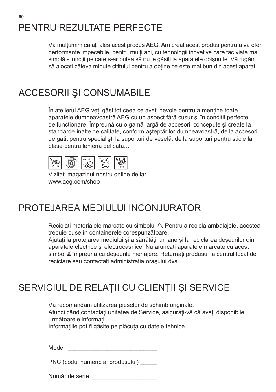 Pentru rezultate perfecte, Accesorii şi consumabile, Protejarea mediului inconjurator | Serviciul de relaţii cu clienţii şi service | AEG X66453MD0 User Manual | Page 60 / 96