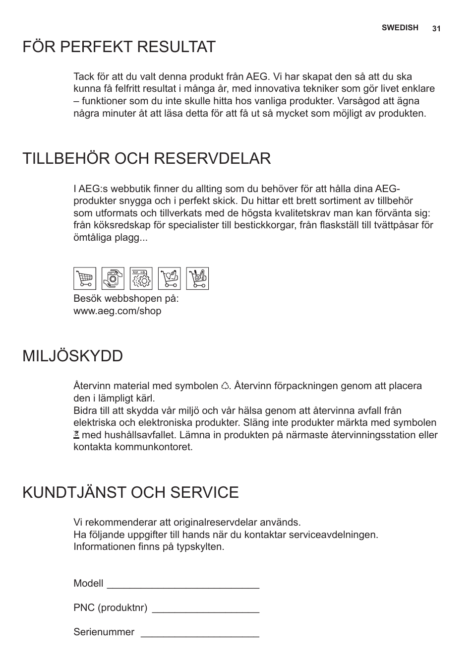 För perfekt resultat, Tillbehör och reservdelar, Miljöskydd | Kundtjänst och service | AEG X59143MD0 User Manual | Page 31 / 72
