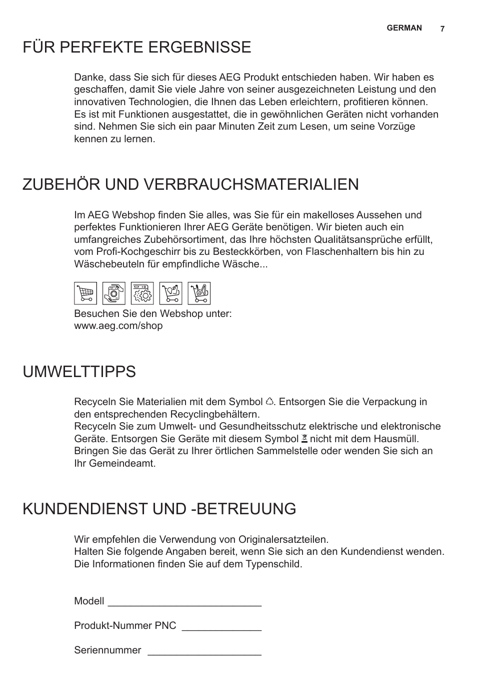 Für perfekte ergebnisse, Zubehör und verbrauchsmaterialien, Umwelttipps | Kundendienst und -betreuung | AEG X59143MD0 User Manual | Page 7 / 72