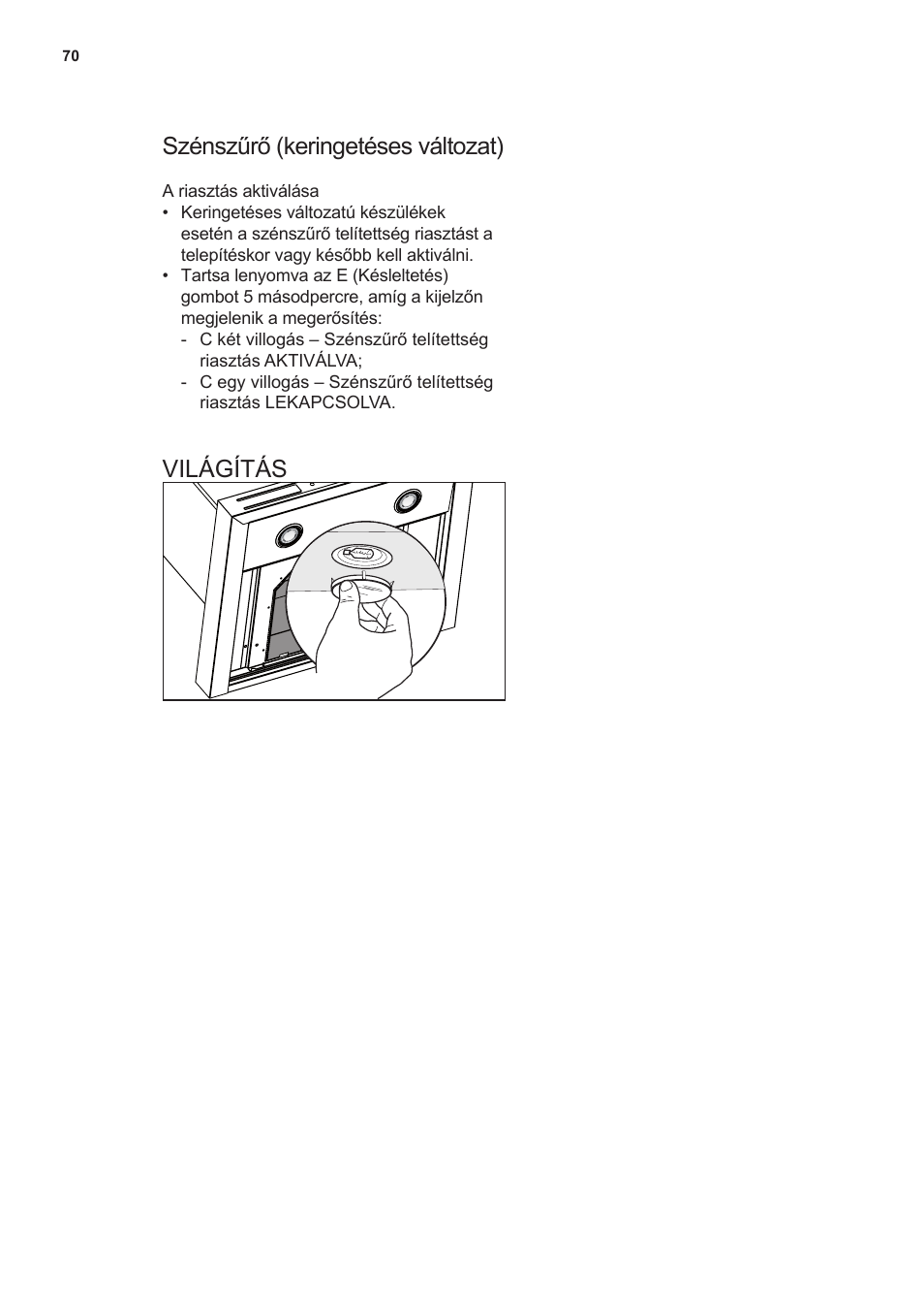 Szénszűrő (keringetéses változat), Világítás | AEG X59143MD0 User Manual | Page 70 / 72