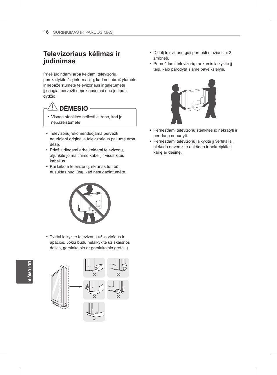 Televizoriaus kėlimas ir judinimas, Dėmesio | LG 47LA6130 User Manual | Page 212 / 436