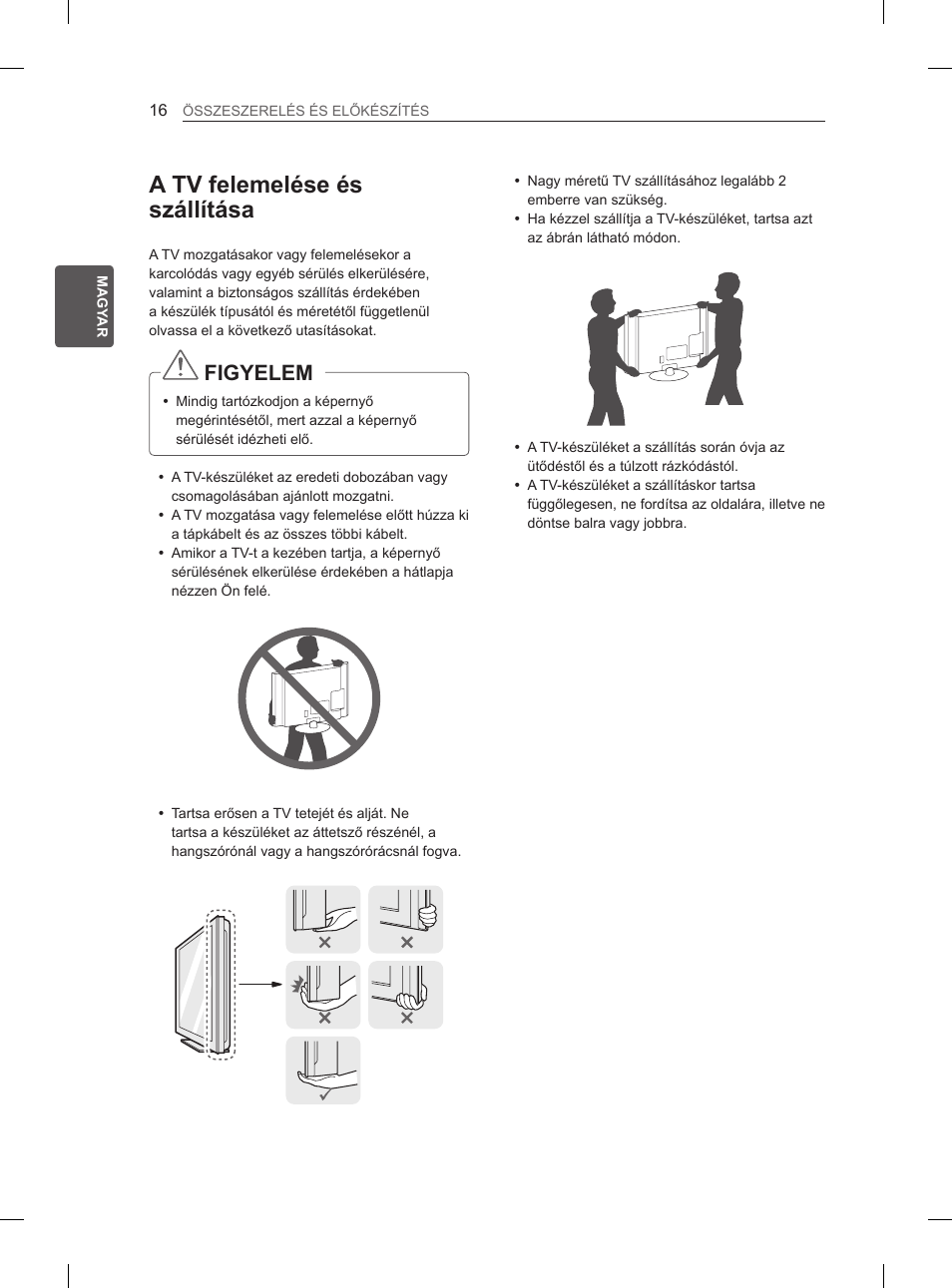 A tv felemelése és szállítása, Figyelem | LG 47LA6130 User Manual | Page 44 / 436