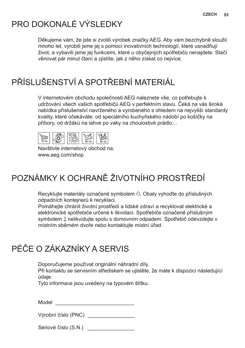 Pro dokonalé výsledky, Příslušenství a spotřební materiál, Poznámky k ochraně životního prostředí | Péče o zákazníky a servis | AEG DD6690-M User Manual | Page 53 / 96