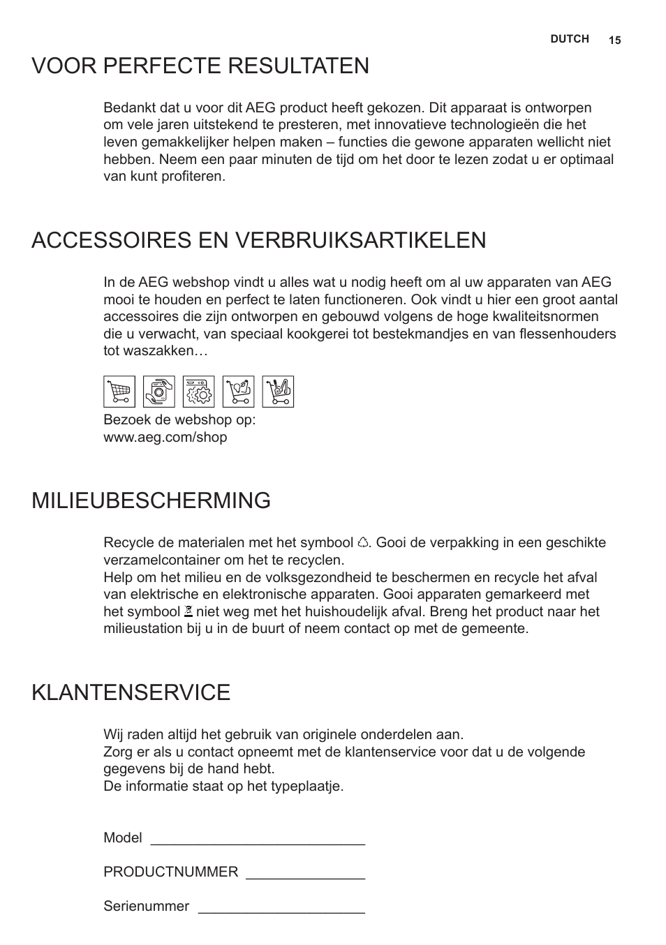 Voor perfecte resultaten, Accessoires en verbruiksartikelen, Milieubescherming | Klantenservice | AEG X79283MG0 User Manual | Page 15 / 48