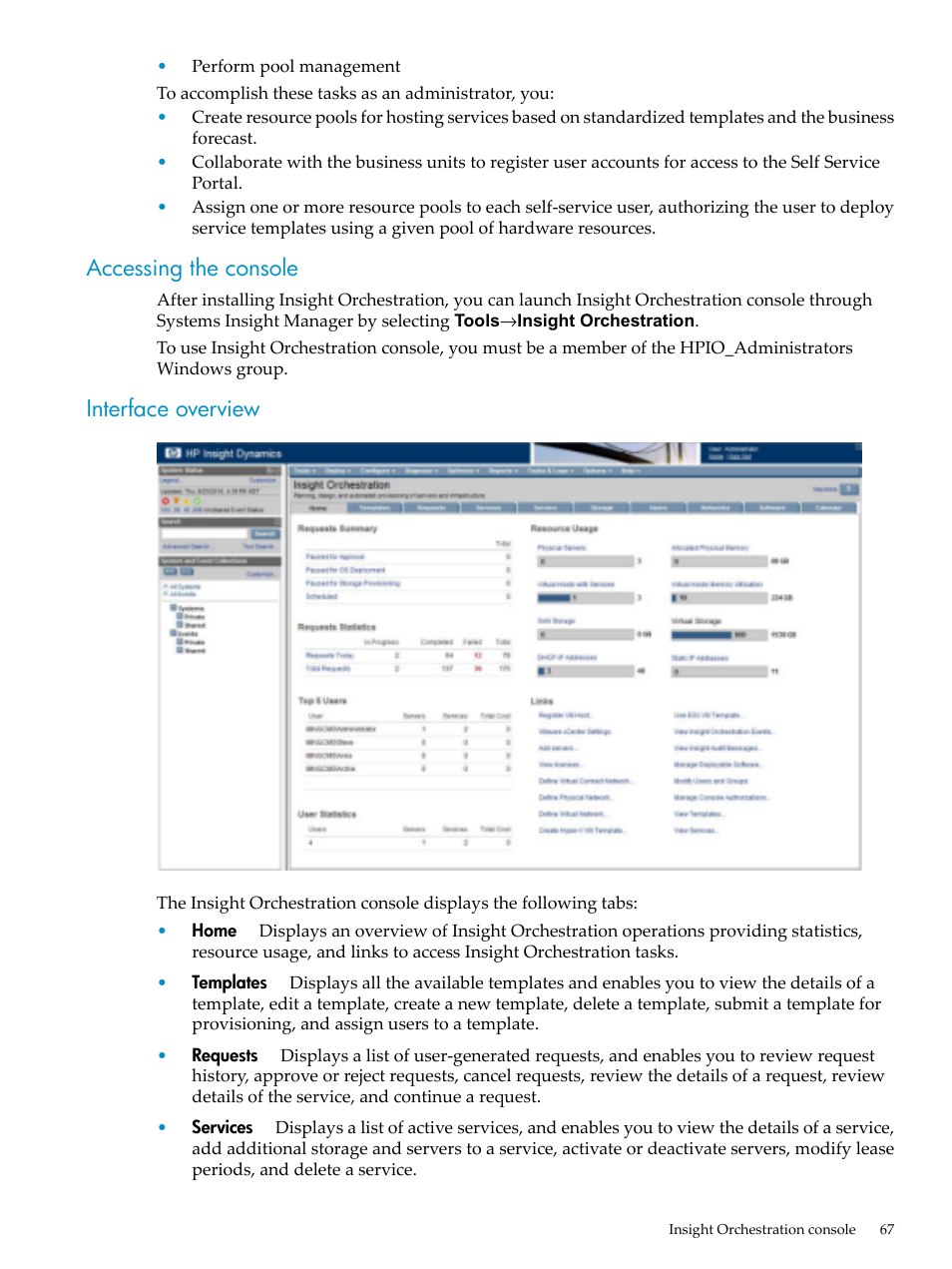 Accessing the console, Interface overview, Accessing the console interface overview | HP Matrix Operating Environment Software User Manual | Page 67 / 128