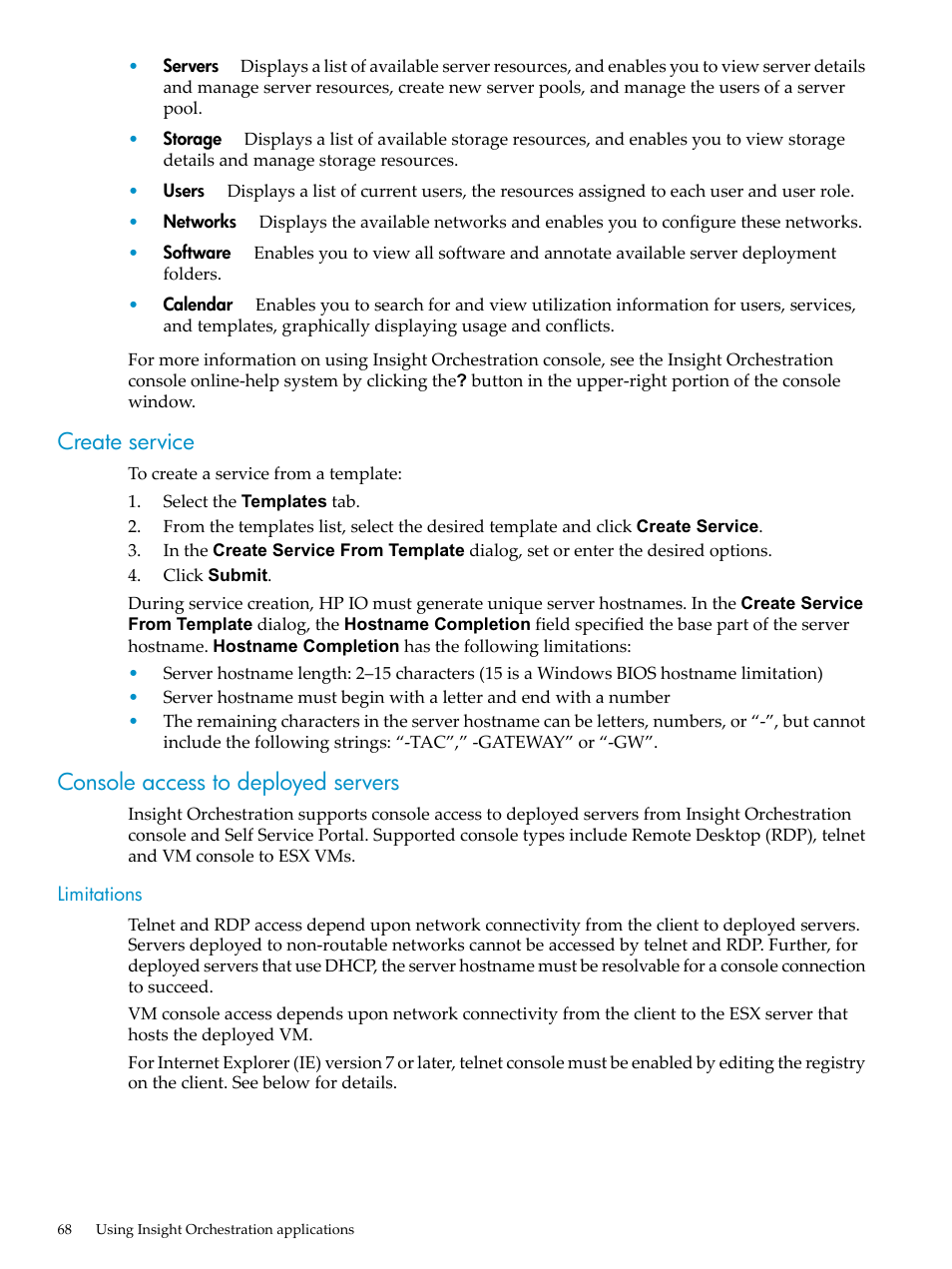 Create service, Console access to deployed servers, Limitations | Create service console access to deployed servers | HP Matrix Operating Environment Software User Manual | Page 68 / 128