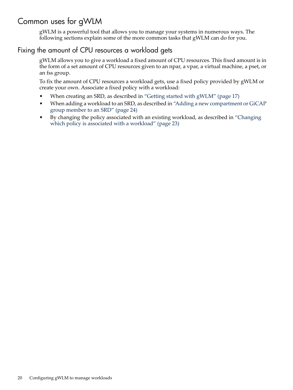 Common uses for gwlm, Fixing the amount of cpu resources a workload gets | HP Matrix Operating Environment Software User Manual | Page 20 / 68